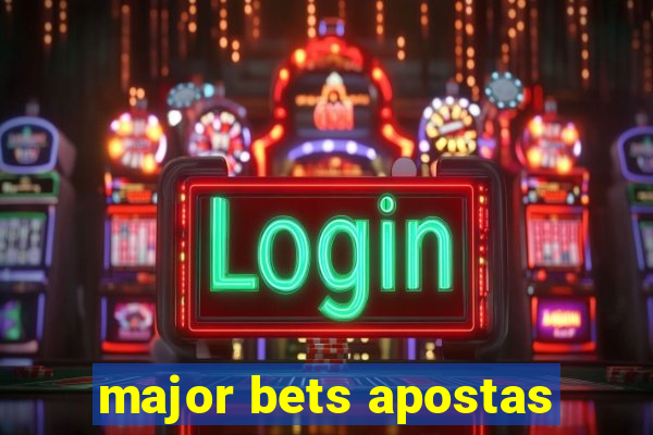 major bets apostas